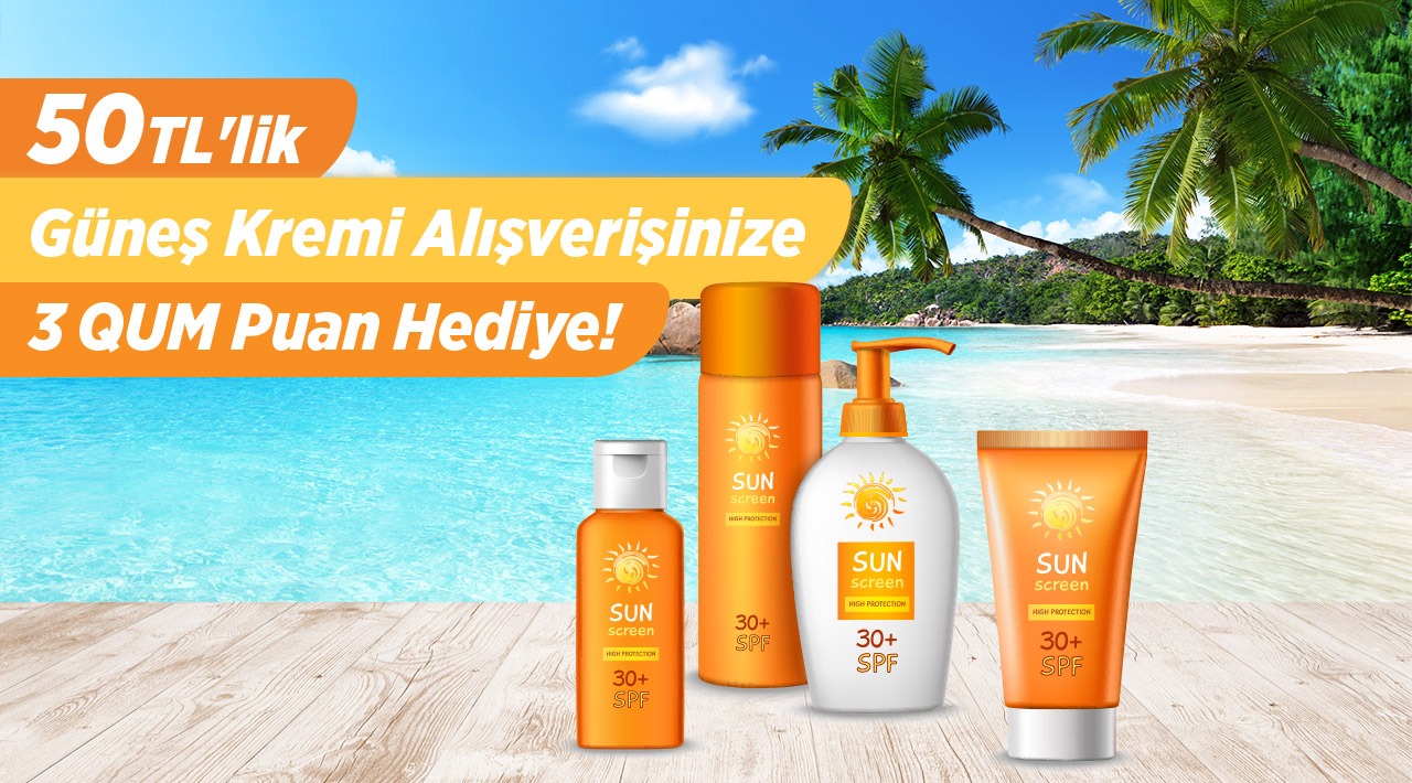 50 TL ve Üzeri Güneş Kremleri Alışverişinize kampanyası