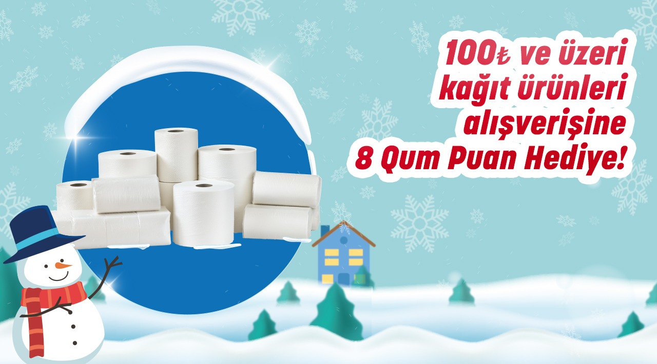 100 TL ve üzeri Kağıt Ürünleri Alışverişinize kampanyası