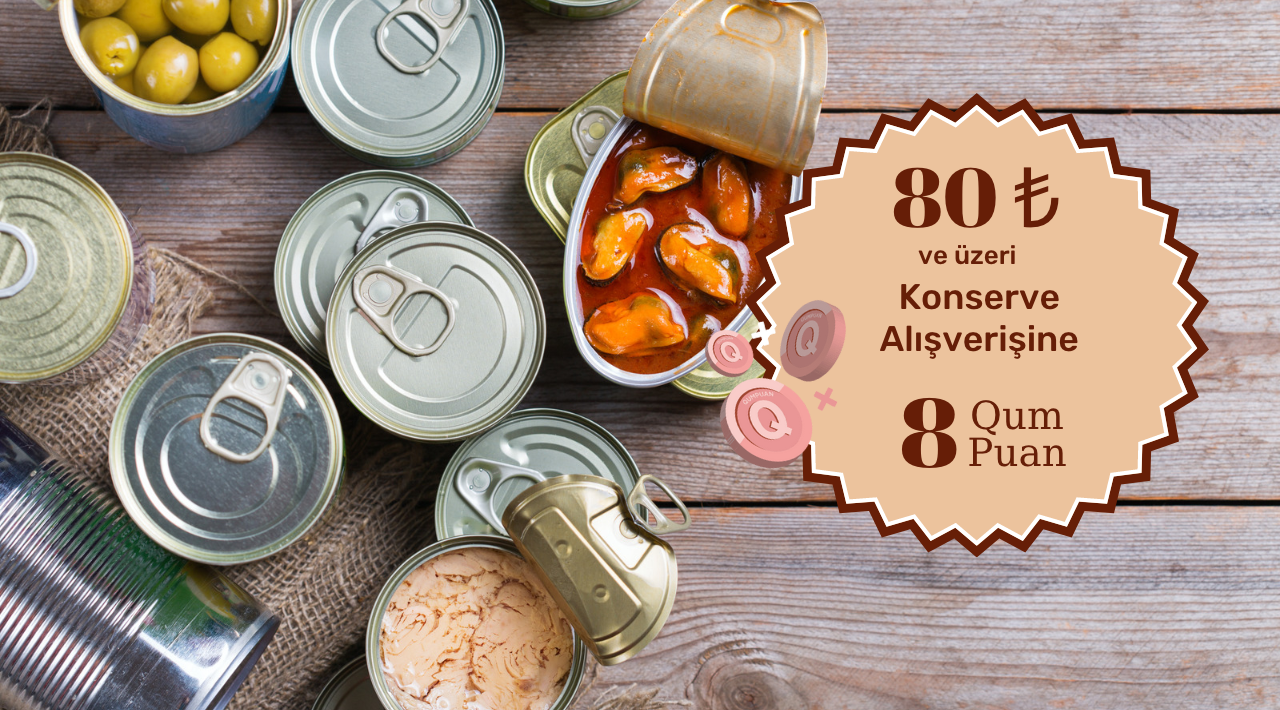 80 TL ve üzeri Konserve Alışverişinize kampanyası