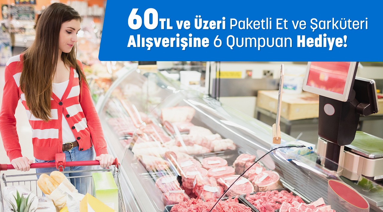 60 TL ve üzeri Et ve Şarküteri Alışverişinize kampanyası