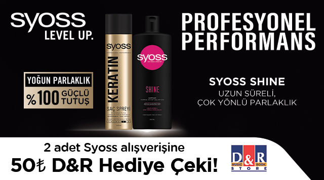 2 adet Syoss Alışerişinize 50 TL D&R HEDİYE ÇEKİ kampanyası