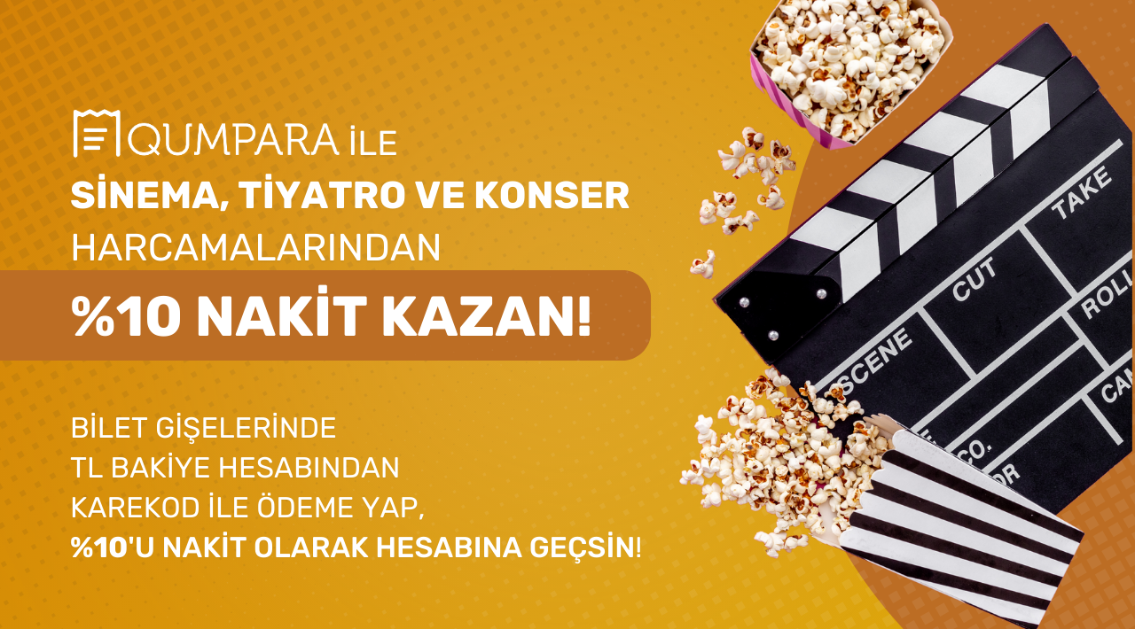 Sinema, Tiyatro veya Konser Bilet Harcamalarından kampanyası