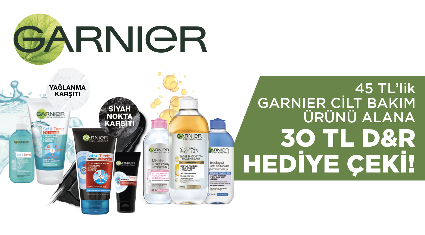 45 TL ve Üzeri Garnier Cilt Ürünleri Alışverişinize 30 TL D&R HEDİYE ÇEKİ kampanyası
