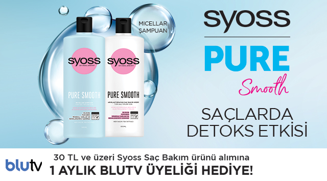 30 TL ve Üzeri Syoss Alışverişinize 1 AYLIK BLUTV kampanyası