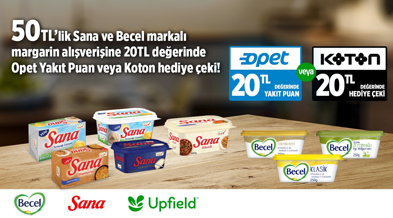 50 TL ve Üzeri Becel veya Sana Margarin Alışverişinize kampanyası
