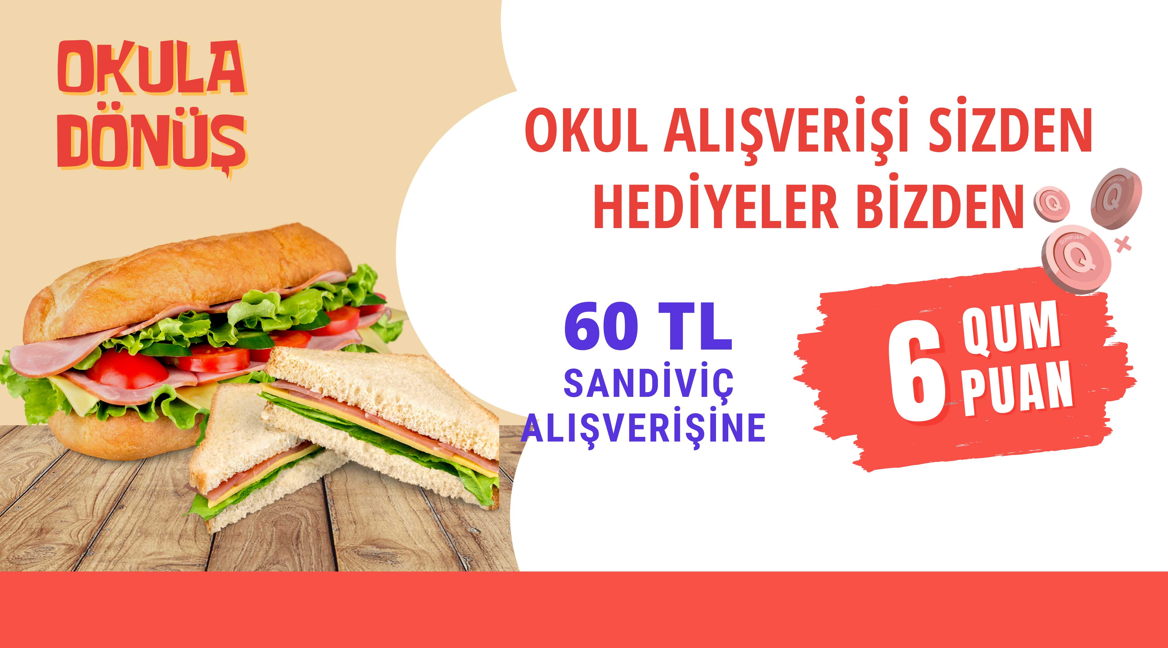 60 TL ve Üzeri Sandviç Alışverişinize kampanyası