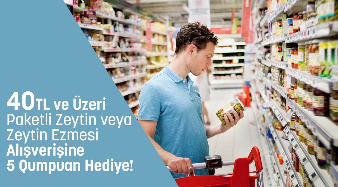 40 TL ve Üzeri Zeytin Alışverişinize kampanyası