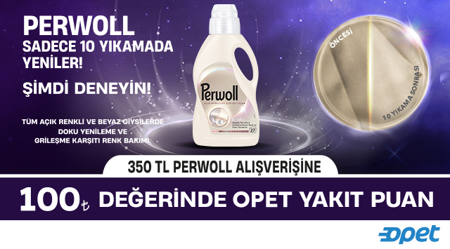 350 TL ve üzeri Perwoll Alışverişinize 100 TL OPET YAKIT PUAN kampanyası