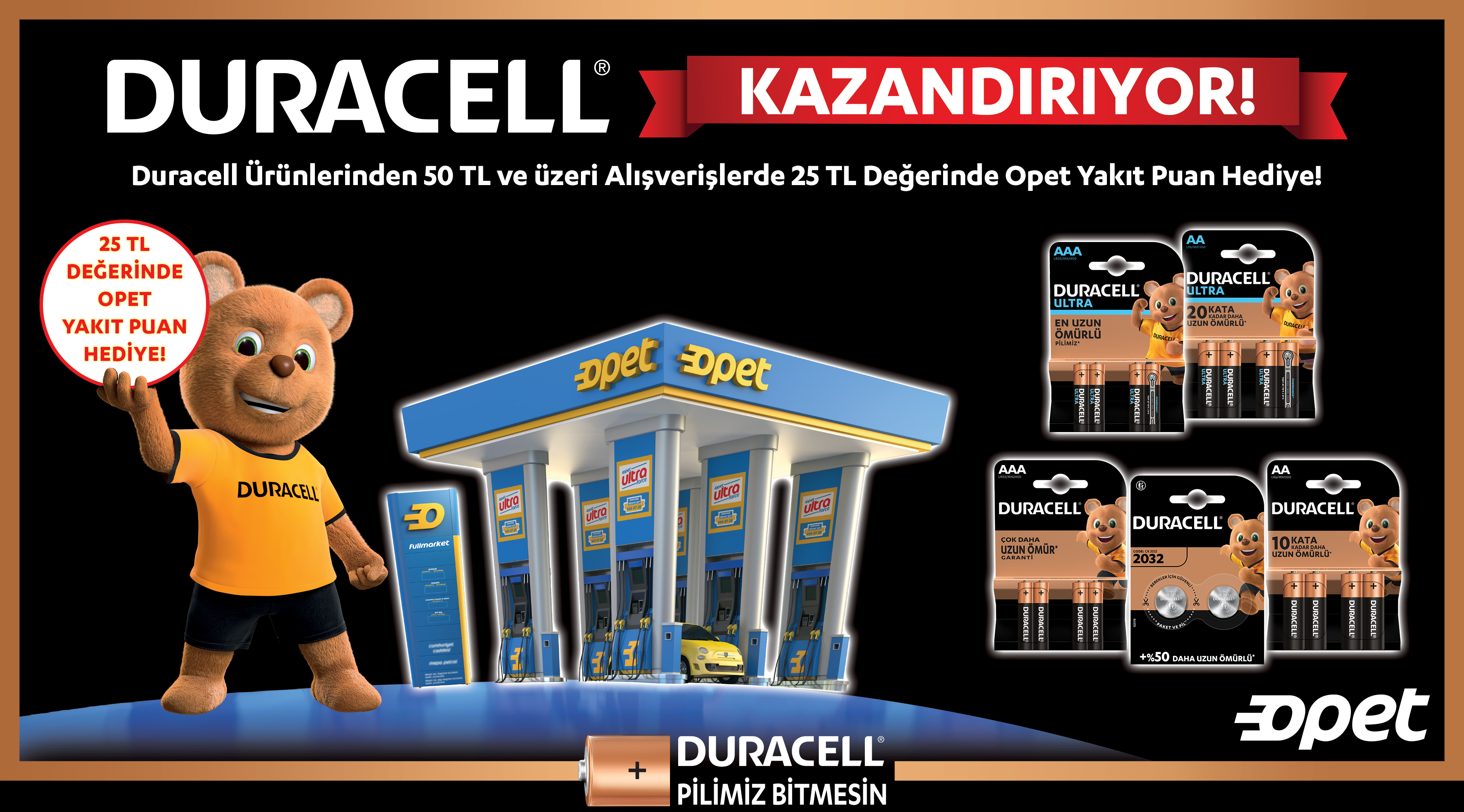 50 TL ve Üzeri Duracell Alışverişinize 25 TL OPET YAKIT PUAN kampanyası