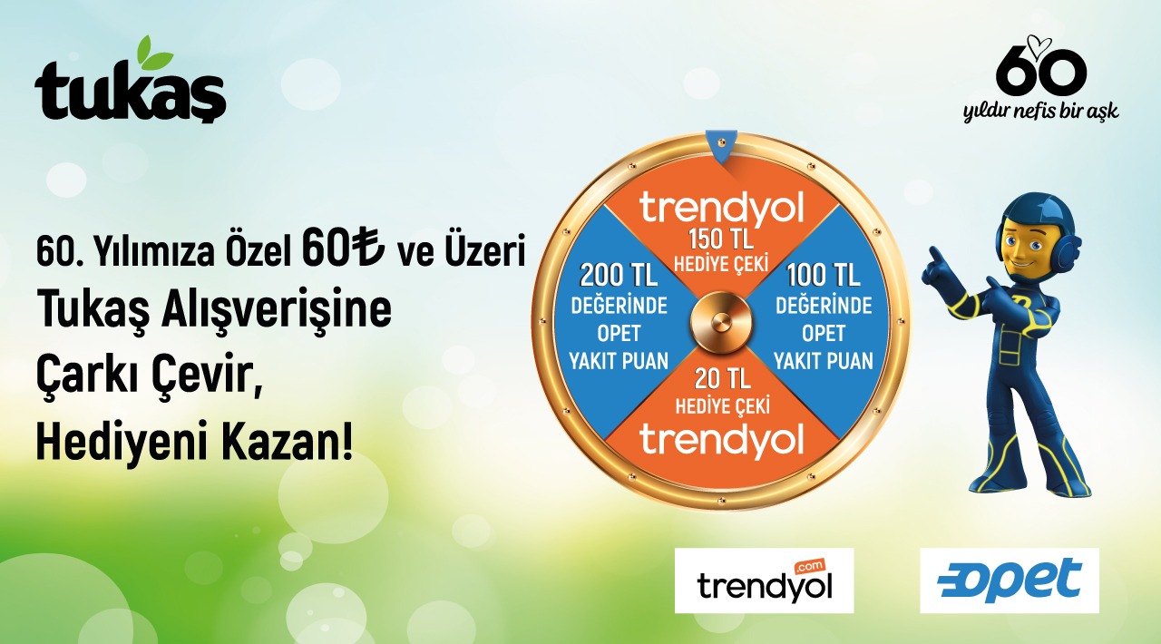60 TL ve Üzeri Tukaş Alışverişinize kampanyası