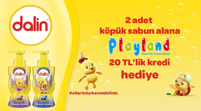 2 Adet Dalin Köpük Sabun Alışverişine 20 TL PLAYLAND KREDİSİ HEDİYE kampanyası