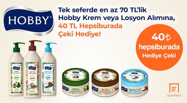 70 TL ve üzeri Hobby Krem Alışverişinize kampanyası