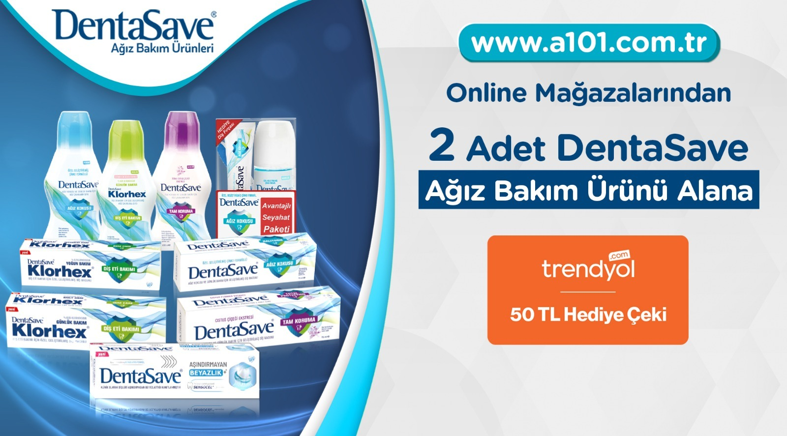 2 Adet Dentasave Alışverişine kampanyası