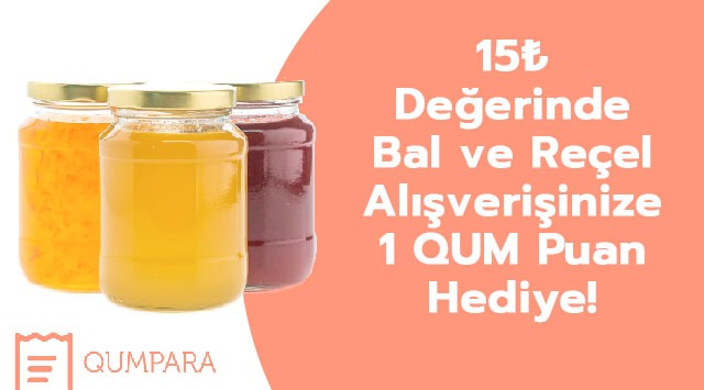 15 TL ve Üzeri Bal ve Reçel Alışverişinize kampanyası