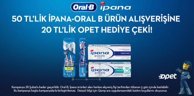 İpana - Oral-B Alışverişinize 20 TL OPET YAKIT PUAN kampanyası