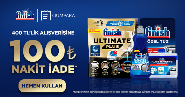 400 TL ve üzeri Finish Alışverişinize 100 TL NAKİT İADE kampanyası