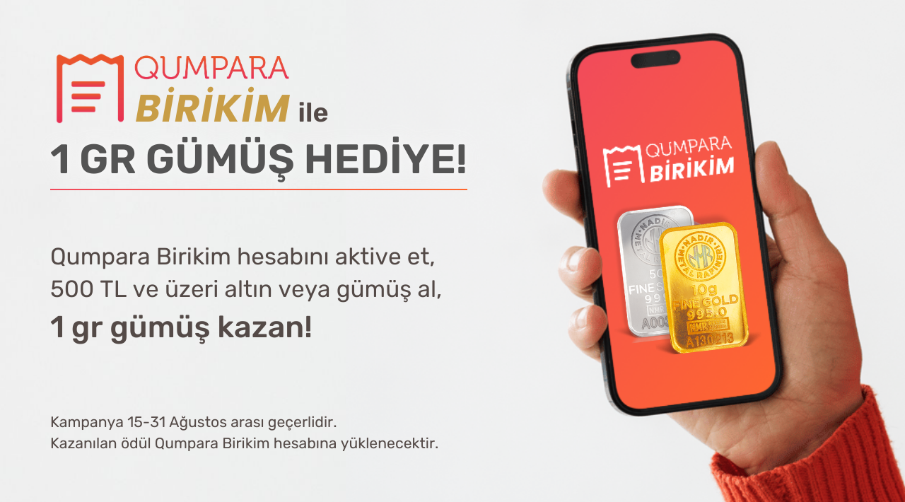 Qumpara Birikim ile Kıymetli Maden Satın Al kampanyası