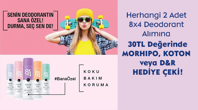 2 Adet 8x4 Deodorant Alışverişinize kampanyası