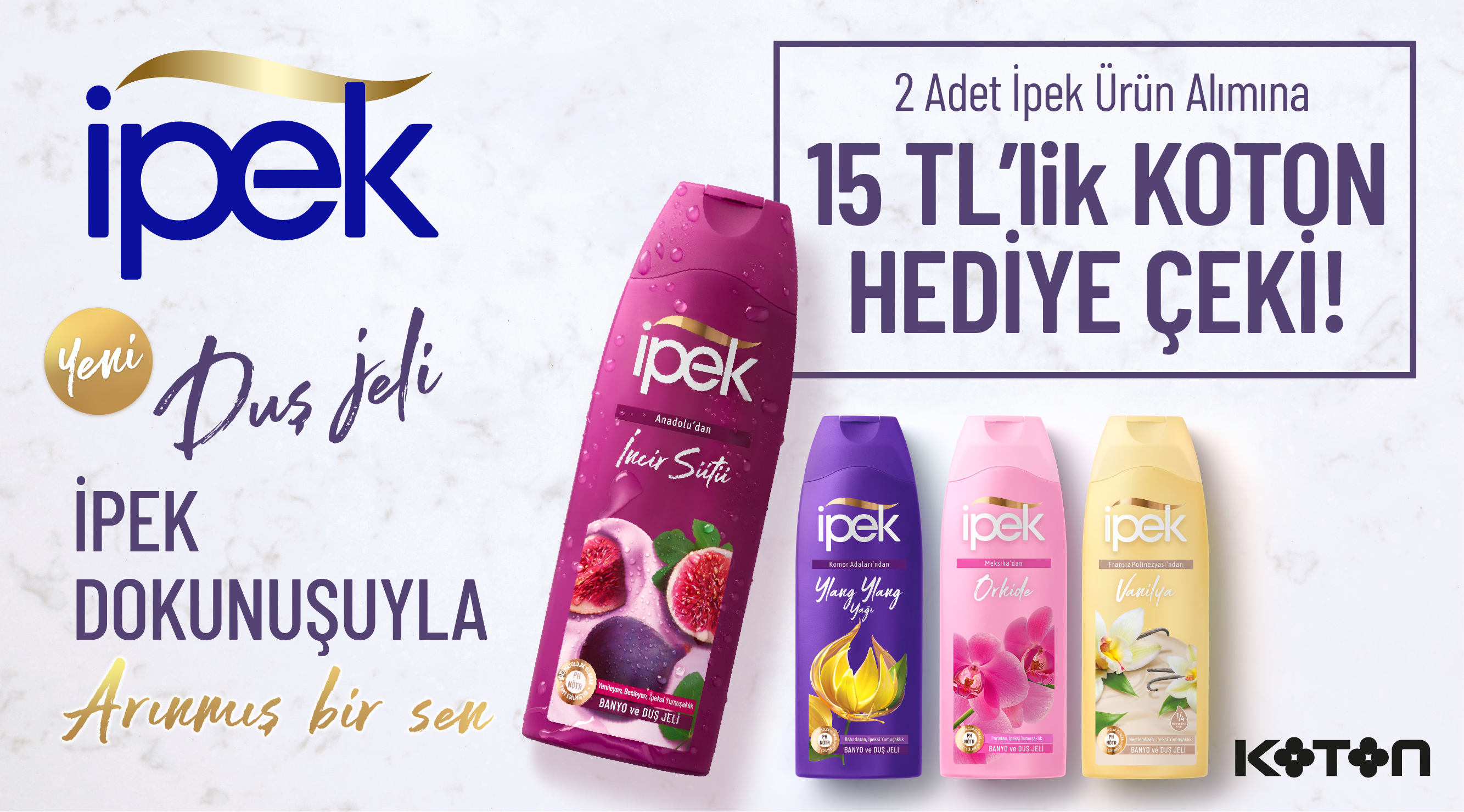 2 Adet İpek Duş Jeli Alışverişinize kampanyası