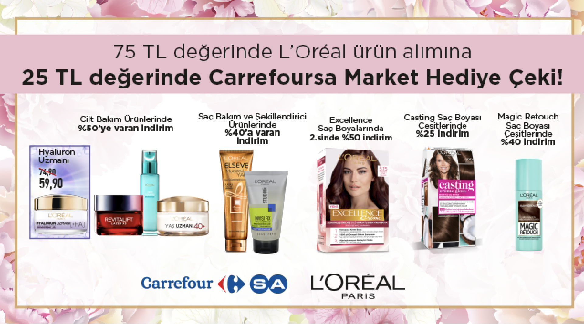 75 TL ve Üzeri Loreal Paris Ürünleri Alışverişinize kampanyası