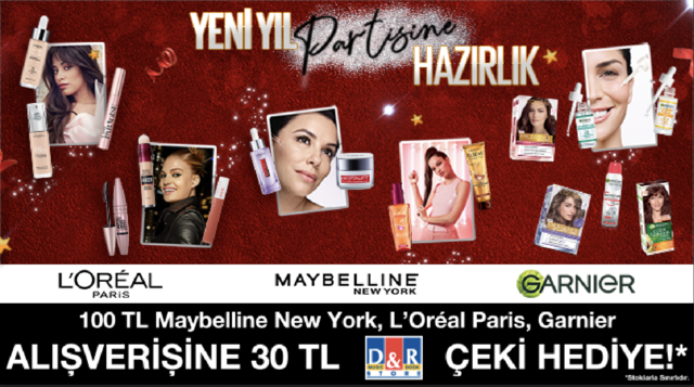 100 TL ve üzeri Loreal Ürünleri Alışverişinize 30 TL D&R HEDİYE ÇEKİ kampanyası