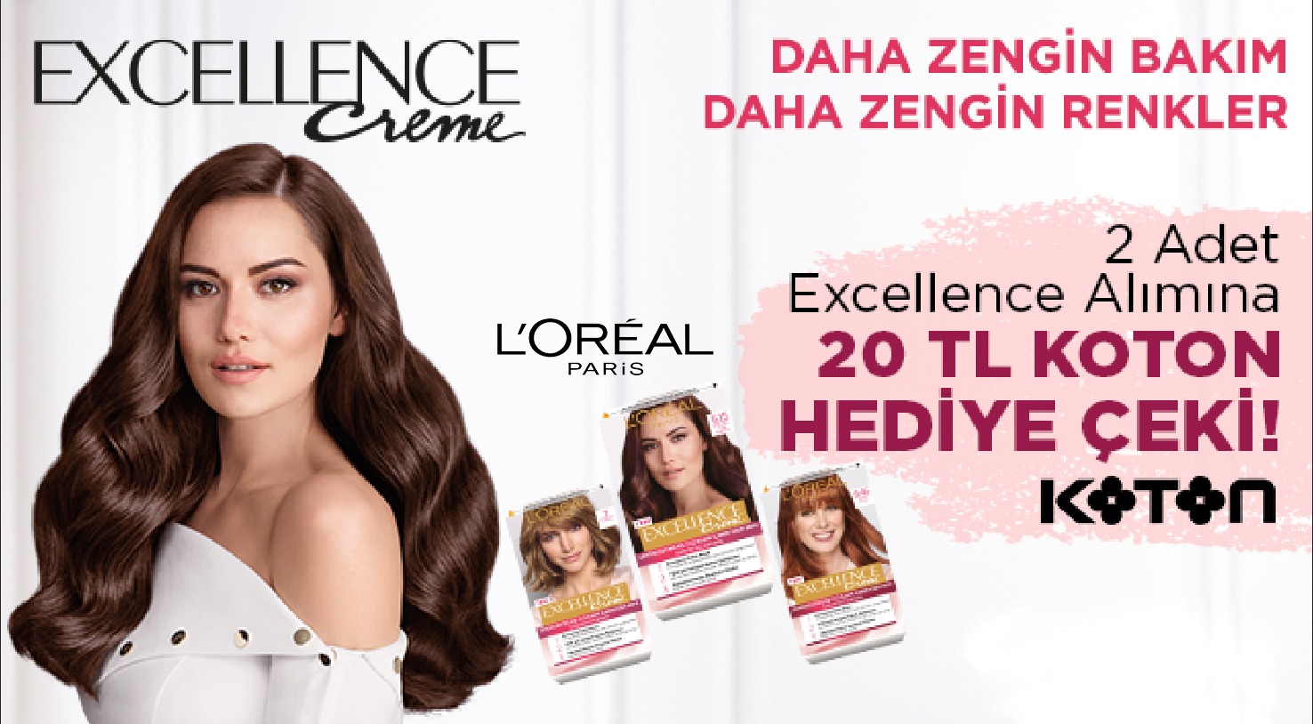 2 Adet Excellence Alışverişinize kampanyası