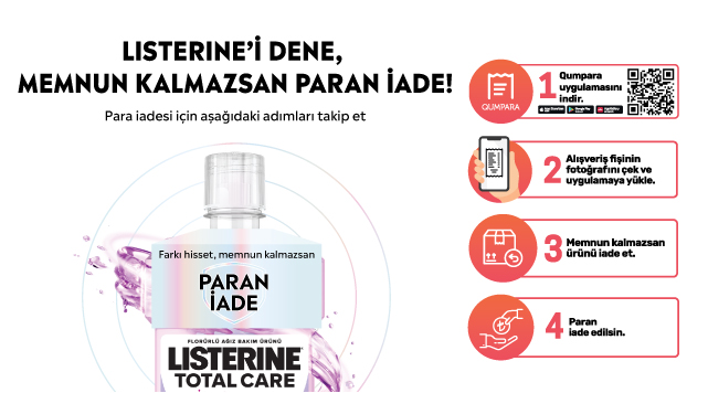 Listerine MEMNUN KALMAZSANIZ PARANIZ İADE kampanyası