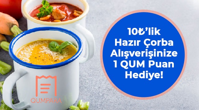 10 TL ve Üzeri Hazır Çorba Alışverişinize kampanyası