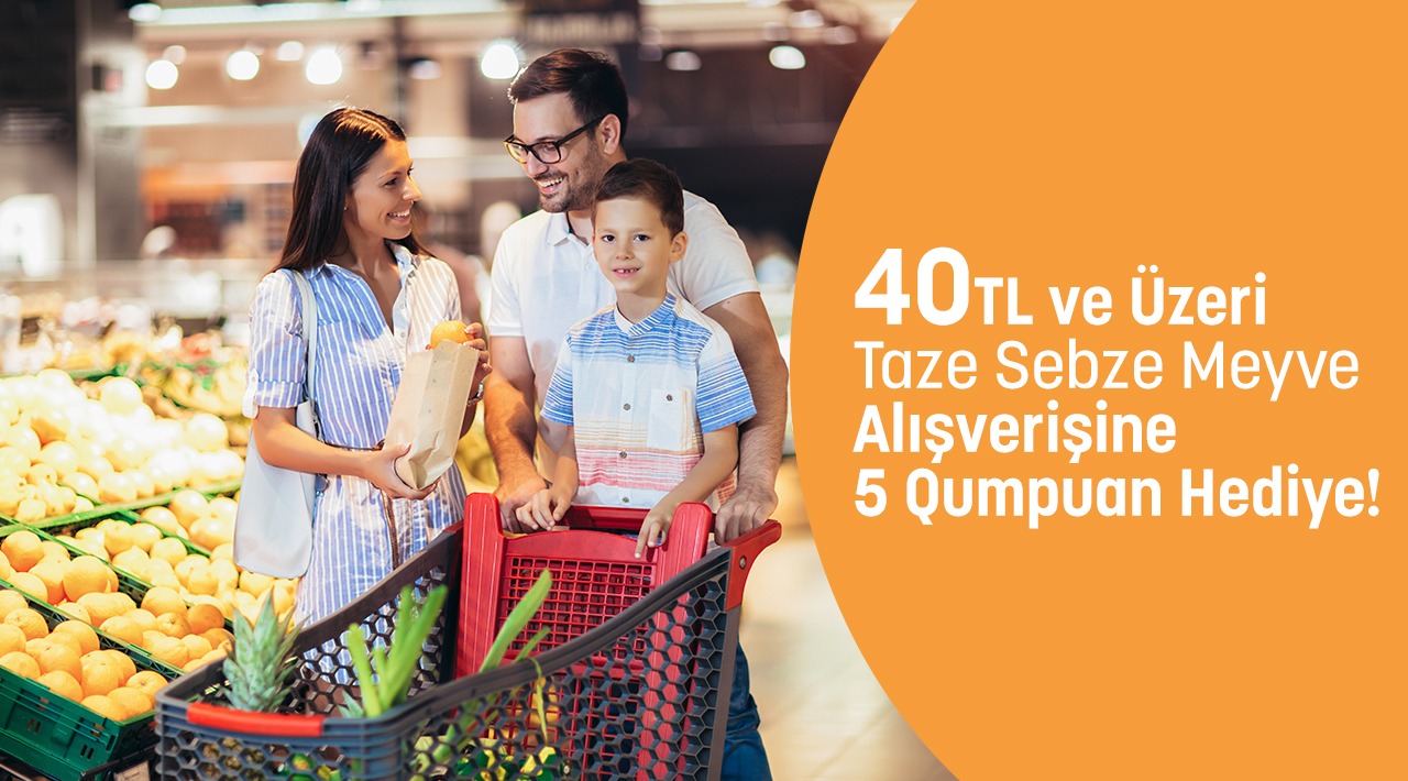 40 TL ve Üzeri Meyve-Sebze Alışverişinize kampanyası