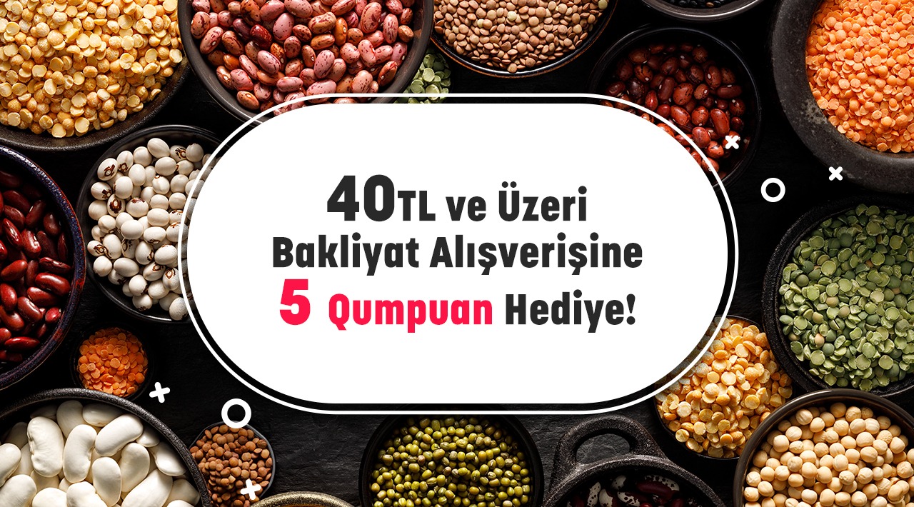40 TL ve Üzeri Bakliyat Alışverişinize kampanyası