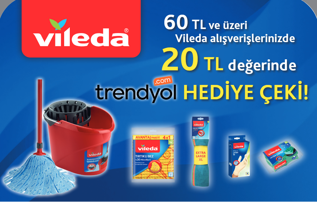 60 TL ve Üzeri Vileda Alışverişinize 20 TL TRENDYOL HEDİYE ÇEKİ kampanyası