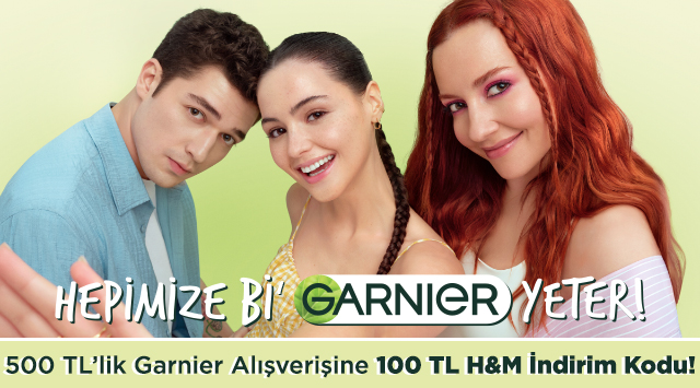 500 TL ve üzeri Garnier Alışverişinize 100 TL H&M HEDİYE ÇEKİ kampanyası