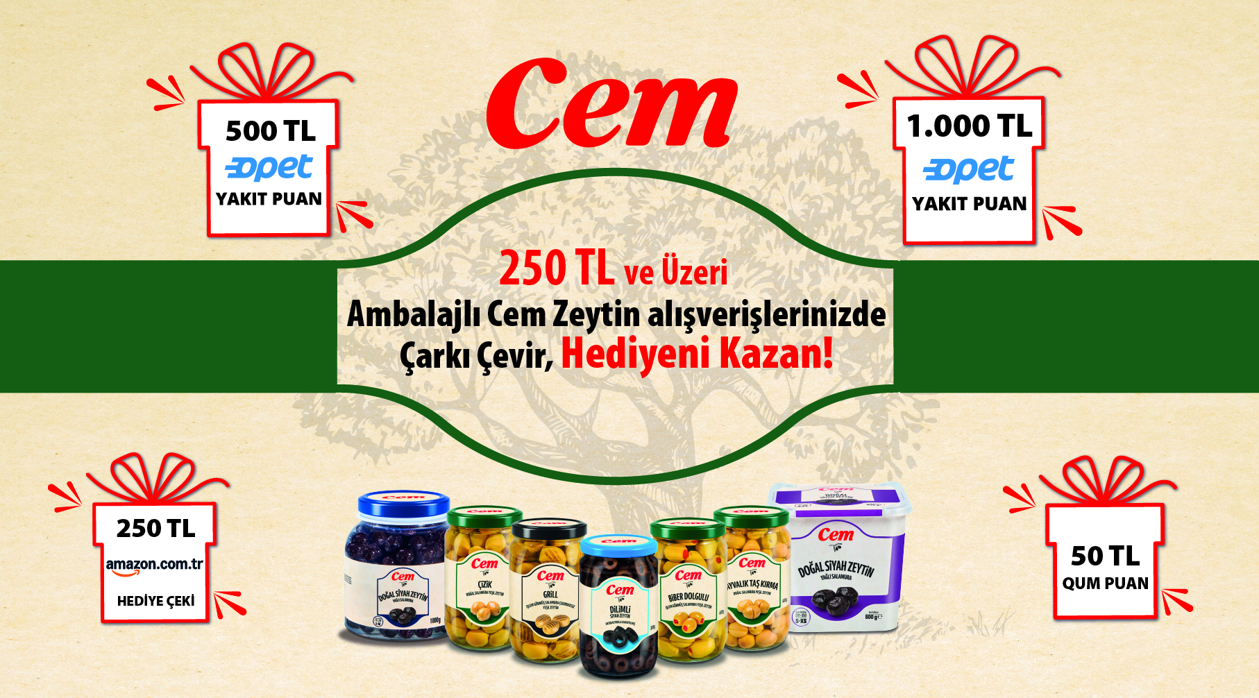Cem Ambalajlı Zeytin Alışverişinize kampanyası