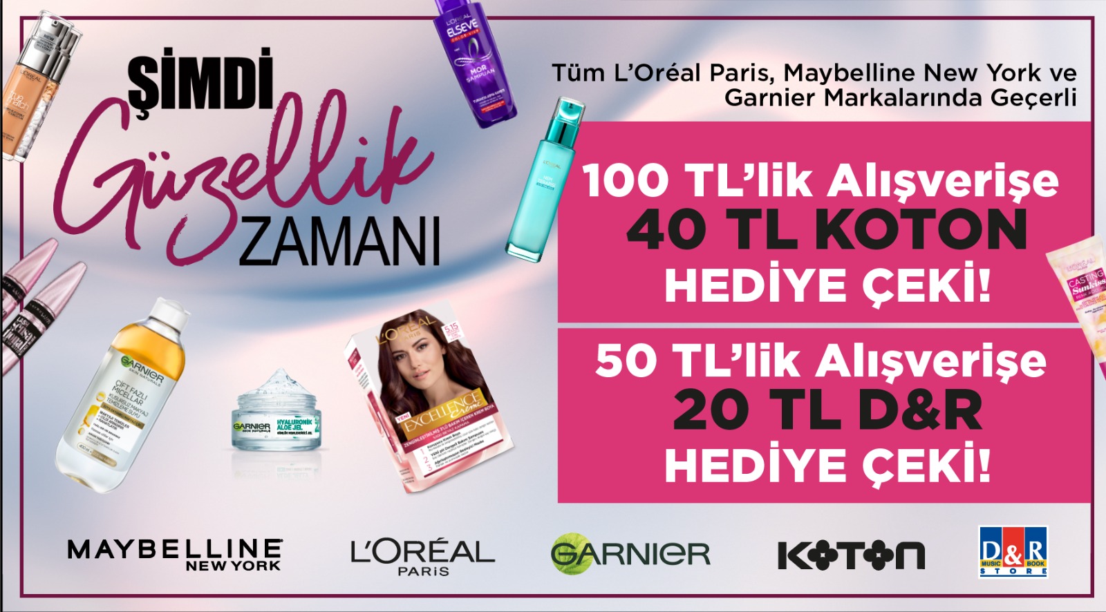 Loreal Ürünleri Alışverişinize 20 TL D&R VEYA 40 TL KOTON HEDİYE ÇEKİ kampanyası