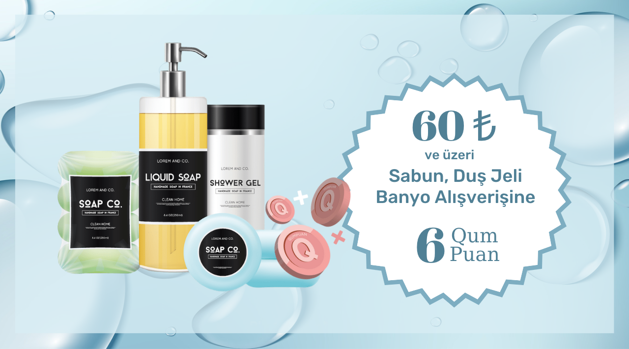 60 TL ve üzeri Duş, Banyo, Sabun Alışverişinize kampanyası