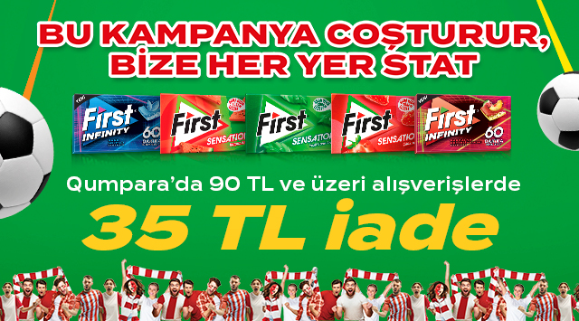 90 TL ve Üzeri First Alışverişinize kampanyası