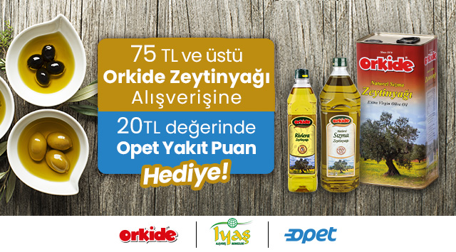 75 TL ve Üzeri Orkide Alışverişinize 20 TL OPET YAKIT PUAN kampanyası