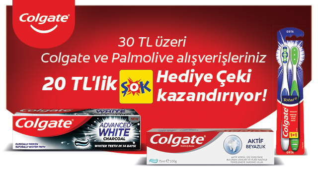 30 TL ve üzeri Colgate veya Palmolive Alışverişinize 20 TL ŞOK HEDİYE ÇEKİ kampanyası