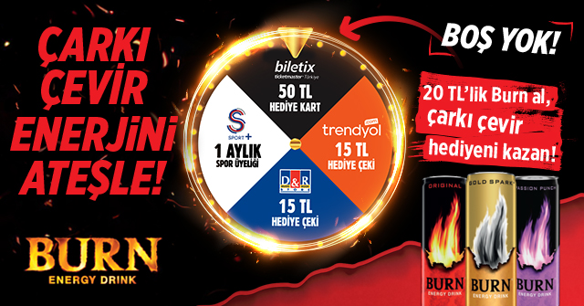 20 TL ve Üzeri Burn Alışverişinize kampanyası