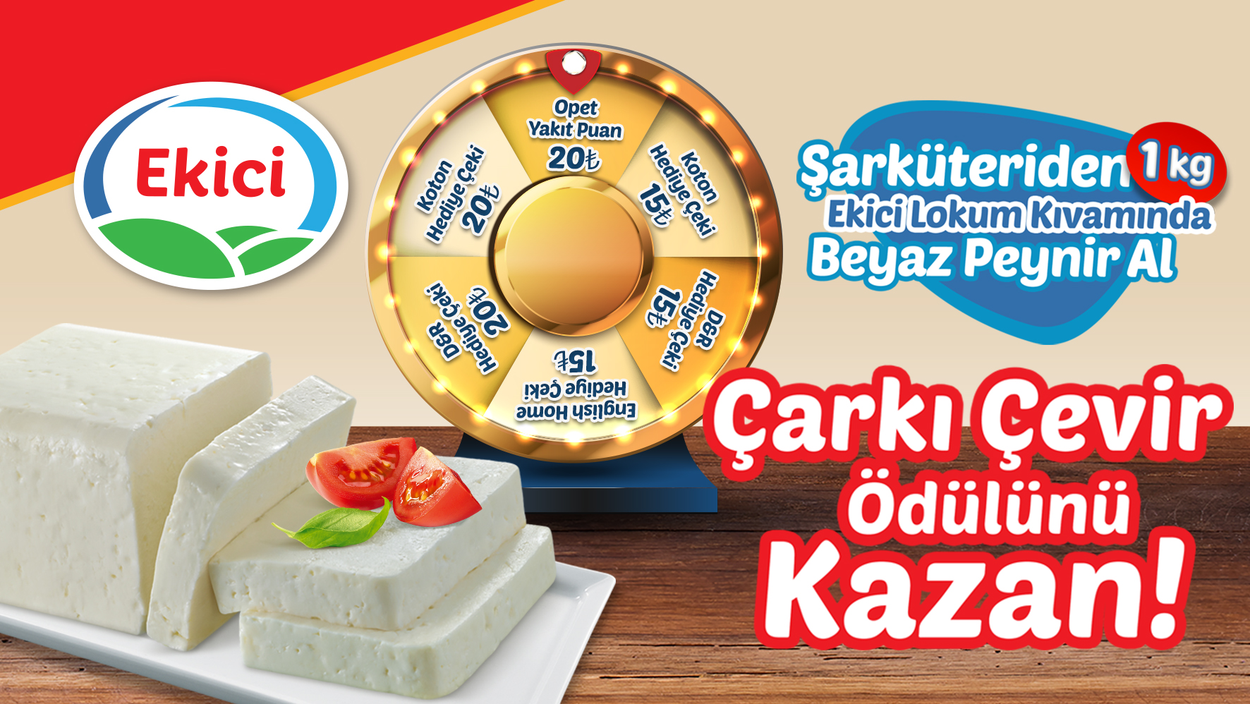 Ekici Peynir Alışverişinize kampanyası